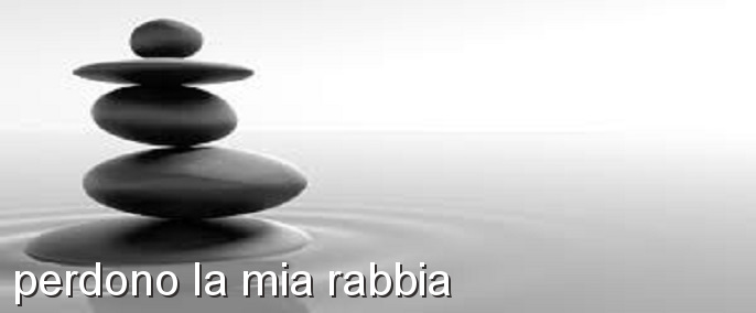 14. perdono la mia rabbia - Come gestirla e scoprirne il dono